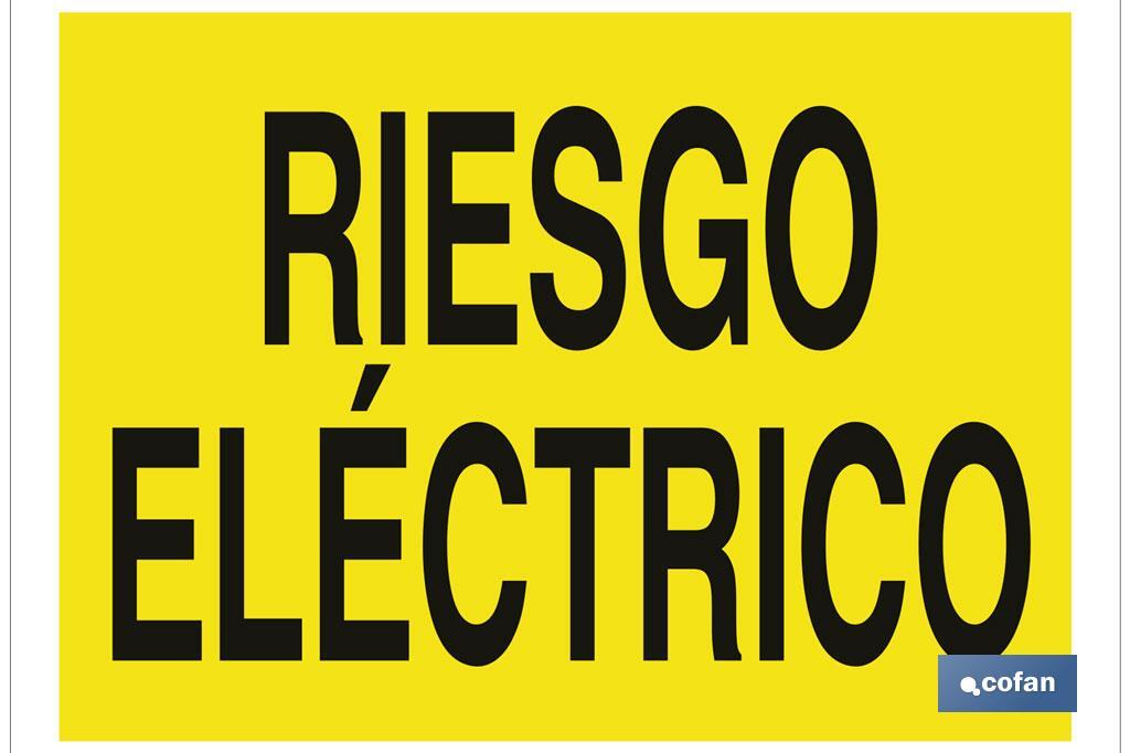 Riesgo eléctrico. El diseño de la señal puede variar, pero en ningún caso se variará el significado de la misma.