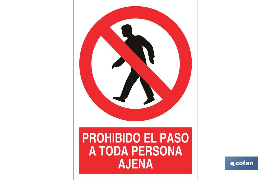 Prohibido el paso a toda persona ajena